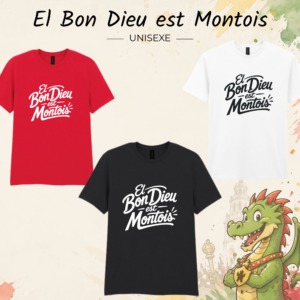 T-shirt adulte - El Bon Dieu est Montois